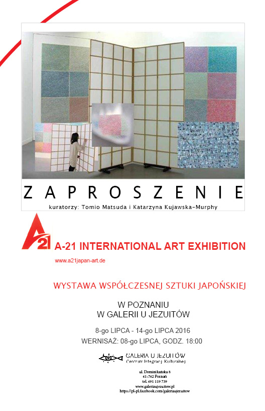 Contemporary Japanese Art in Poland: Krakow, Poznan, Pila and Berlin; curators: Tomio Matsuda and Kasia Kujawska-Murphy